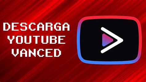 descargar youtube vanced para laptop gratis